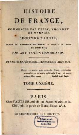 Histoire de France : seconde partie ; depuis la naissance de Henri IV jusqu'a la mort de Louis XVI ; dynastie Capétienne - branche de Valois. 11