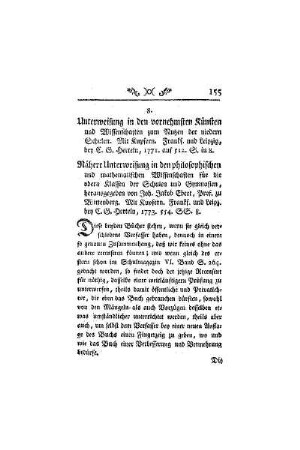 Unterweisung in den vornehmsten Künsten und Wissenschaften zum Nutzen der niedern Schulen. Mit Kupfern. Frankf. und Leipzig, bey C. G. Herteln, 1771. auf 512. S. in 8. ; Nähere Unterweisung in den philosophischen und mathematischen Wissenschaften für die obern Klassen der Schulen und Gymnasien, herausgegeben von Joh. Jakob Ebert, Prof. zu Wittenberg. Mit Kupfern. Frankf. und Leipz. bey C. G. Herteln, 1773. 554. SS. 8.
