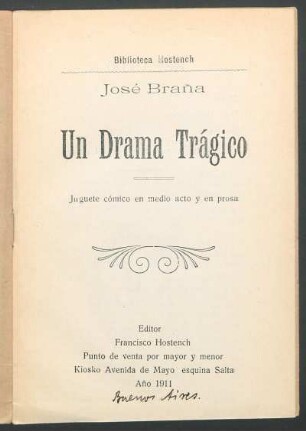 Un drama trágico : juguete cómico en medio acto y en prosa