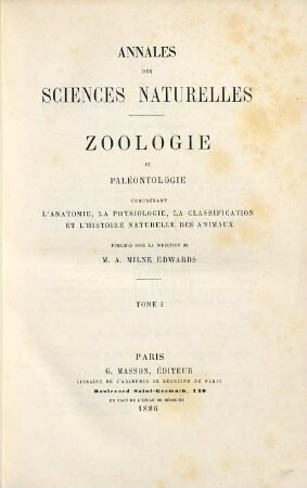 Annales des sciences naturelles. Zoologie et paléontologie. 1. 1886