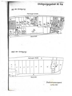 (Ablichtung) Umlegungsgebiet Nr. 4a (Marburgerstraße, Oberstraße) vor und nach der Umlegung