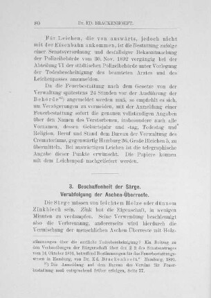 3. Beschaffenheit der Särge. Verabfolgung der Aschen-Überreste.