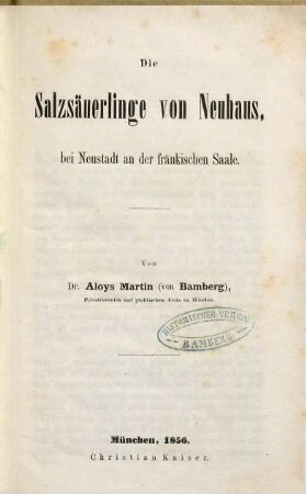 Die Salzsäuerlinge von Neuhaus bei Neustadt an der Fränkischen Saale