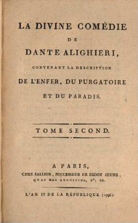 La Divine Comédie De Dante Alighieri : Contenant La Description De L'Enfer, Du Purgatoire Et Du Paradis. 2