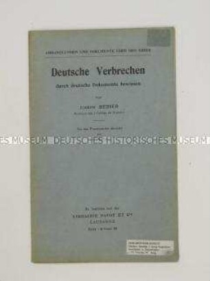 Propagandistische Dokumentation aus der Schweiz über den 1. Weltkrieg mit antideutscher Ausrichtung