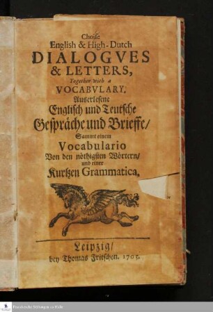 Choise English & High-Dutch Dialogves & Letters : Together with a Vocabvlary