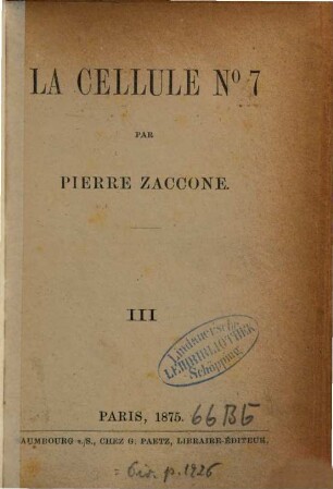 La cellule No 7 : Par Pierre Zaccone, 3