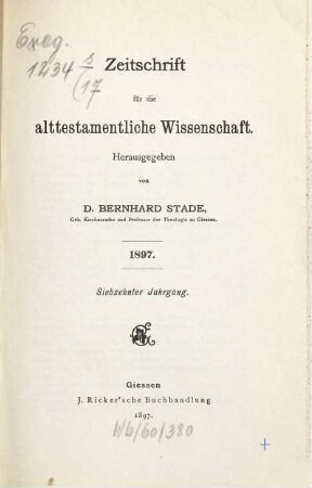 Zeitschrift für die alttestamentliche Wissenschaft. 17. 1897