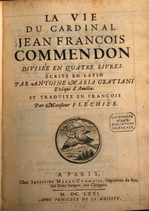 La vie du Cardinal Jean Franc. Commendon