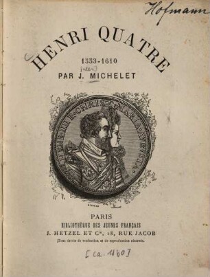 Henri Quatre : 1553 - 1610