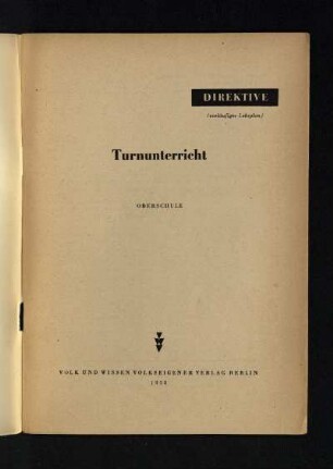 Direktive (vorläufiger Lehrplan) Turnunterricht : Oberschule
