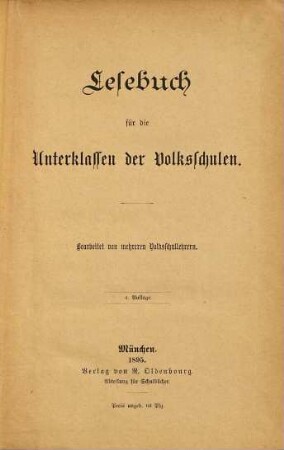Lesebuch für die Volksschulen : Bearbeitet von mehreren Volksschullehrern, 1