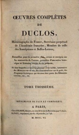 Œuvres Complètes De Duclos : Historiographe de France, Secrétaire perpétuel de l'Académie françoise ..., 3