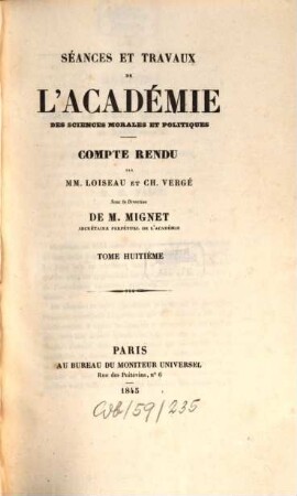 Séances et travaux de l'Académie des Sciences Morales et Politiques. 8. 1845