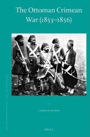 The Ottoman Crimean War : (1853 - 1856)