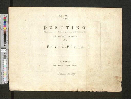 Duettino: gieb mir die Blumen, gieb mir den Kranz, etc. : in Musik gesetzt für's Forte-Piano