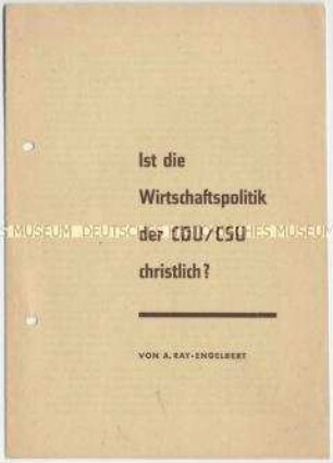 Flugschrift der SPD zur Auseinandersetzung mit der Wirtschaftspolitik der CDU/CSU