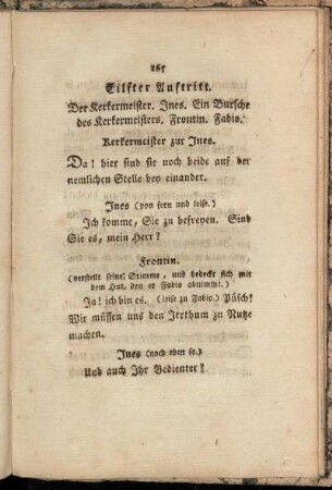 Eilfter Auftritt. Der Kerkermeister. Ines. Ein Bursche des Kerkermeisters. Frontin. Fabio.