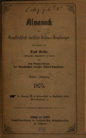 Almanach der Genossenschaft Deutscher Bühnen-Angehöriger : (Gettke's Bühnen-Almanach). 3, 3. 1875