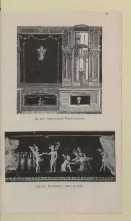 [Fig. 133.-134. Pompejanische Wanddekoration und Erotenszene: Amor als Wirt]