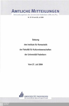 Satzung des Instituts für Romanistik der Fakultät für Kulturwissenschaften der Universität Paderborn : vom 27. Juli 2004