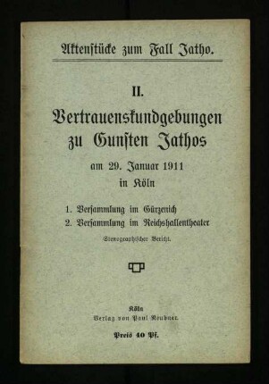 Vertrauenskundgebungen zu Gunsten Jathos am 29. Januar 1911 in Köln