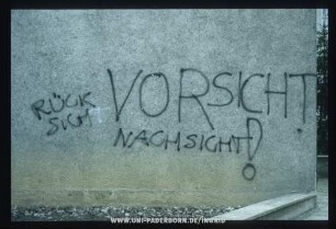 NACHSICHT! | VORSICHT | RÜCKSICHT