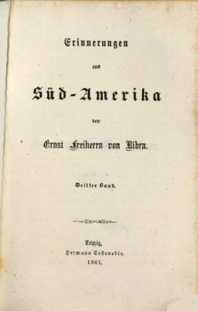 Erinnerungen aus Süd-Amerika, Dritter Band