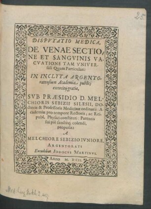 Disputatio Medica, De Venae Sectione Et Sanguinis Vacuatione Tam Universali Quam Particulari