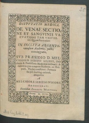Disputatio Medica, De Venae Sectione Et Sanguinis Vacuatione Tam Universali Quam Particulari