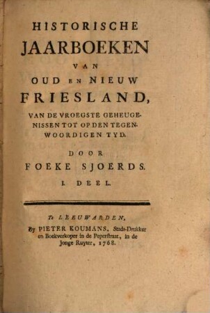 Historische Jaarboeken Van Oud En Nieuw Friesland : Van De Vroegste Geheugenissen Tot Op Den Tegenwoordigen Tyd, 1
