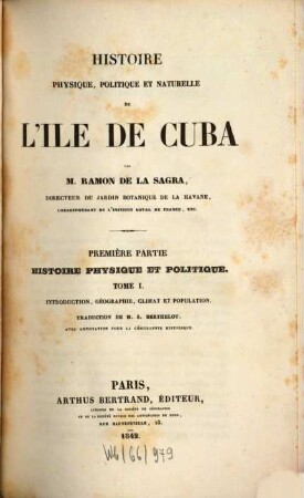 Histoire physique, politique et naturelle de l'île de Cuba, Partie 1. Histoire physique et politique : Tome 1. Introduction, géographie, climat et population