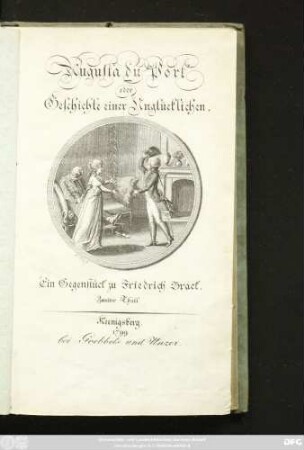 Theil 2: Augusta du Port oder Geschichte einer Unglücklichen : Ein Gegenstück zu Friedrich Brack