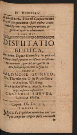 Disputatio Biblica, De nono Capite Danielis, ... Resp. Casparus Suevus