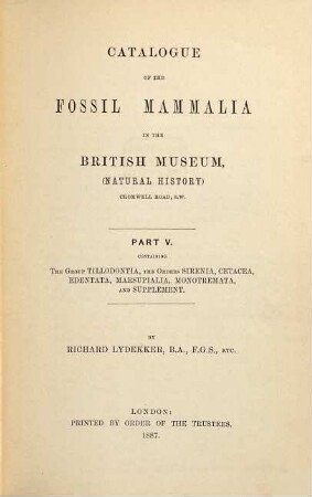 Catalogue of the Fossil Mammalia in the British Museum, (Natural History), V