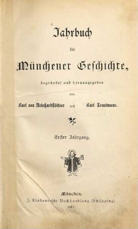 Jahrbuch für Münchener Geschichte. 1. 1887