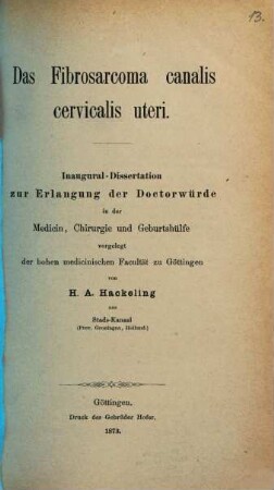 Das Fibrosarcoma canalis cervicalis uteri : Inaugural-Dissertation