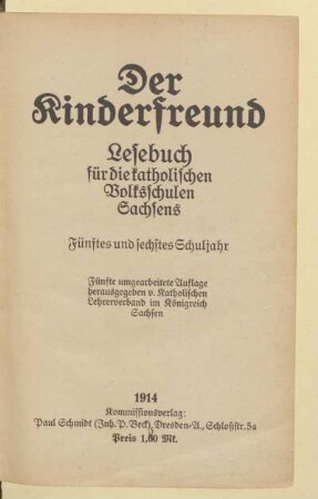 Der Kinderfreund : Lesebuch für die katholischen Volksschulen Sachsens ; fünftes und sechstes Schuljahr