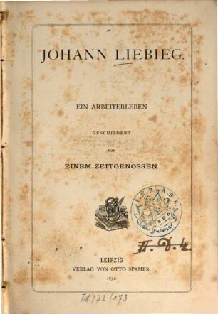 Johann Liebieg : ein Arbeiterleben geschildert v. e. Zeitgenossen