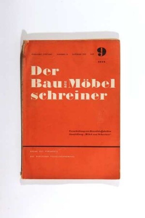 Der Bau- und Möbelschreiner. Organ des Verbandes des deutschen Tischlerhandwerks. Heft 9 1955. Verarbeitung von Kunststoffplatten / Ausstellung "Möbel vom Schreiner"