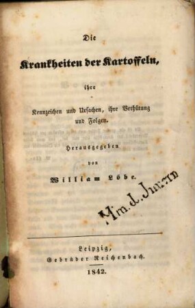 Die Krankheiten der Kartoffeln, ihre Kennzeichen und Ursachen, ihre Verhütung und Folgen