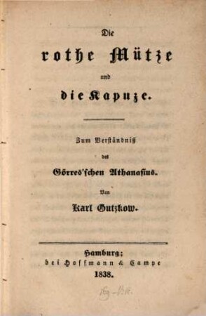 Die rothe Mütze und die Kaputze : Zum Verständniß des Görres-schen Athanasius