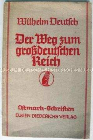Historische Abhandlung über die österreichisch-deutsche Geschichte aus dem Vorfeld des "Anschlusses"