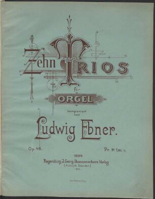 10 Trios für Orgel ; op. 48