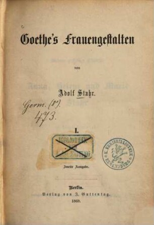Goethe's Frauengestalten, 1. (1869). - 237 S.