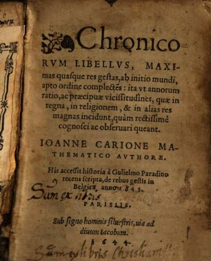Chronicorvm Libellvs : Maximas quasque res gestas, ab initio mundi, apto ordine complecte[n]s ...