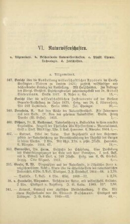VI. Naturwissenschaften. a. Allgemeines. b. Beschreibende Naturwissenschaften. c. Physik. Chemie. Technologie. d. Zeitschriften