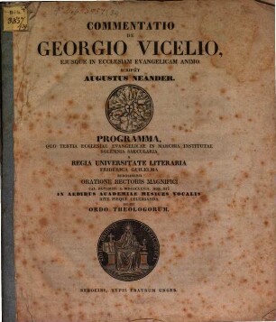 Commentatio de Georgio Vicelio, eiusque in ecclesiam evangelicam animo