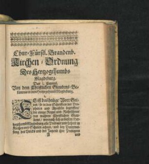 Das I. Capitul. Von dem Christlichen Glaubens-Bekäntnis in dem Hertzogthumb Magdeburg.