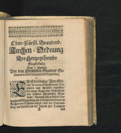 Das I. Capitul. Von dem Christlichen Glaubens-Bekäntnis in dem Hertzogthumb Magdeburg.